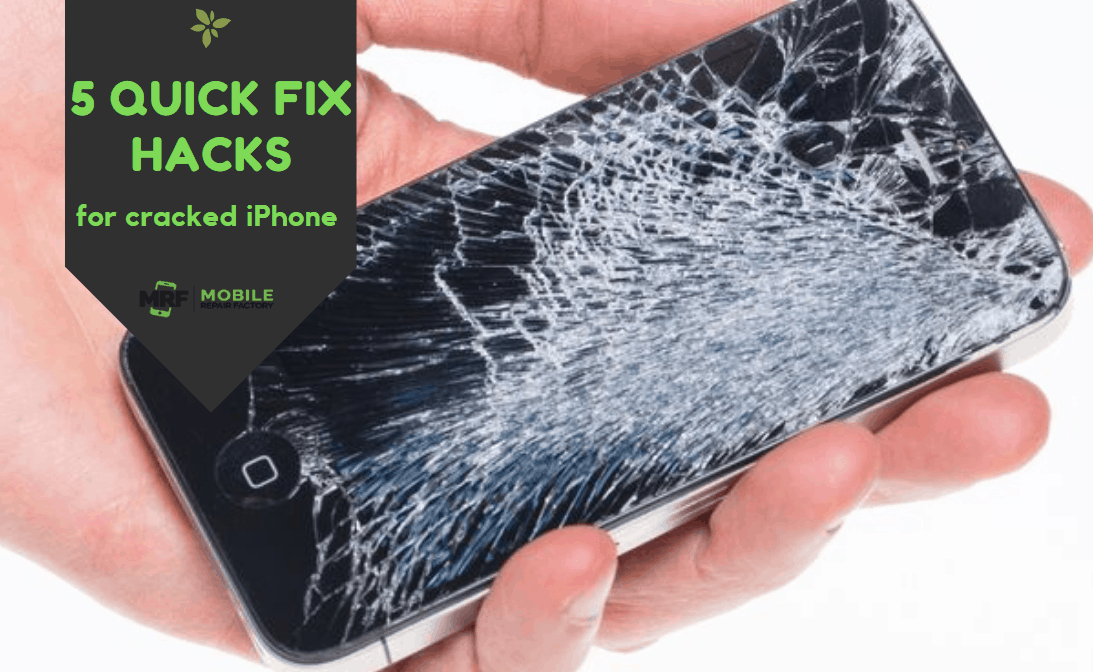 Hacks for your cracked iPhone